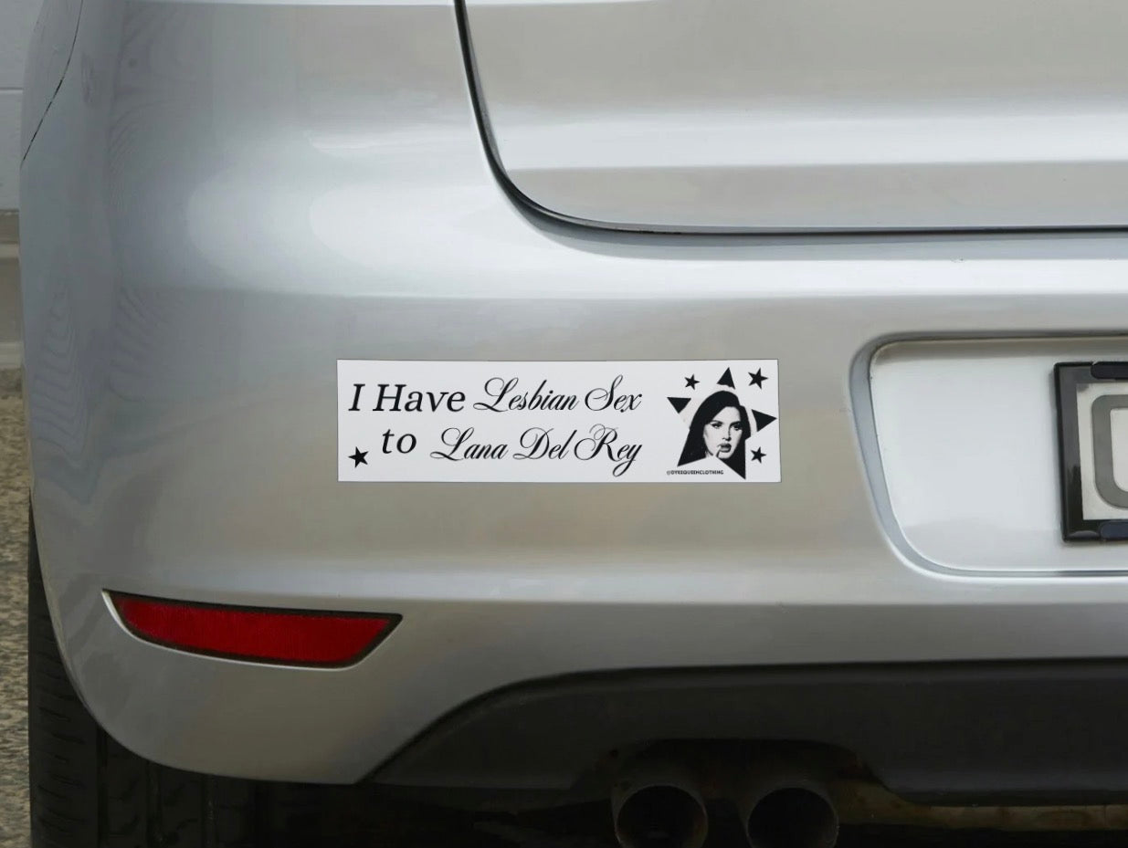 Dyke Queen Lesbians Love Lana Bumper Sticker